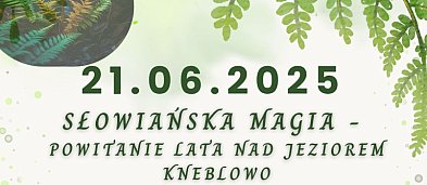 Słowiańska Magia – Powitanie Lata nad Jeziorem Kneblowo!-3749