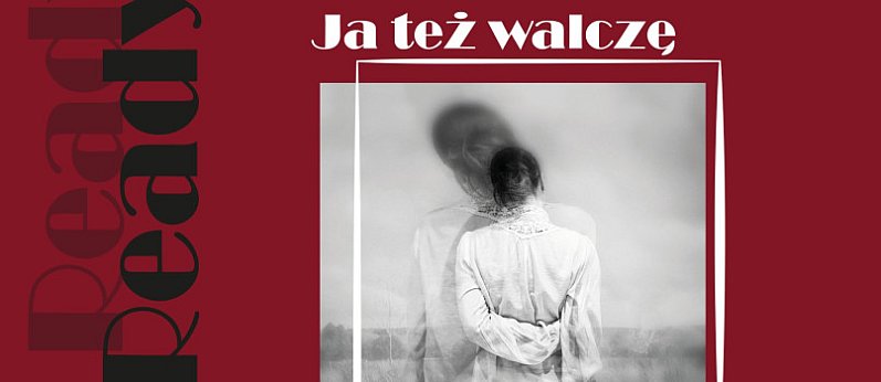 Ja też walczę z wiatrakami. Wystawa fotografii Ani Ready