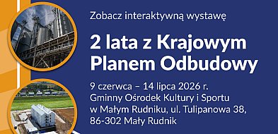 Wystawa poświęcona Krajowemu Planowi Odbudowy w Małym Rudniku
