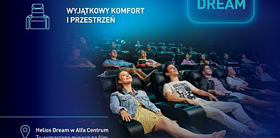 Helios w Grudziądzu otworzy salę Helios Dream - nowy standard kinowych emocji już
