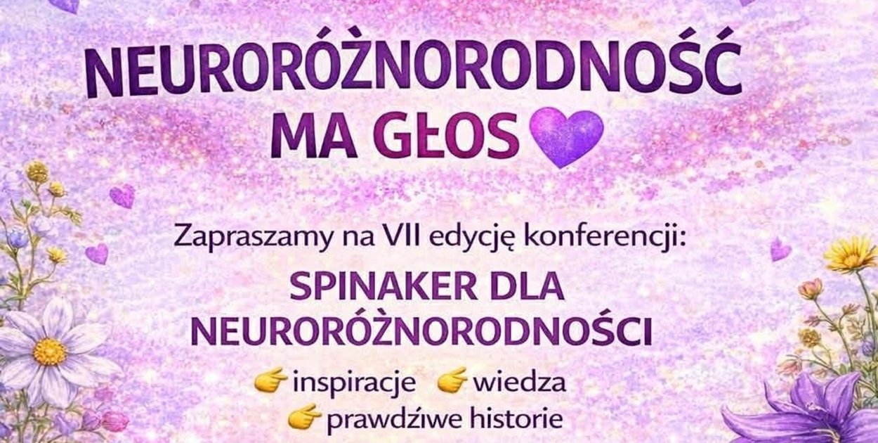 Grudziądz: VII edycja konferencji SPINAKER DLA NEURORÓŻNORODNOŚCI już 17 kwietnia